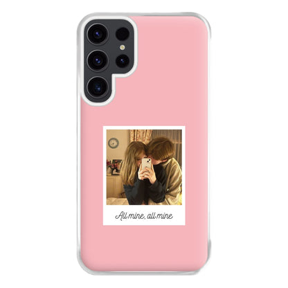 All Mine, All Mine - Personalised Couples Phone Case for Galaxy S23 Ultra