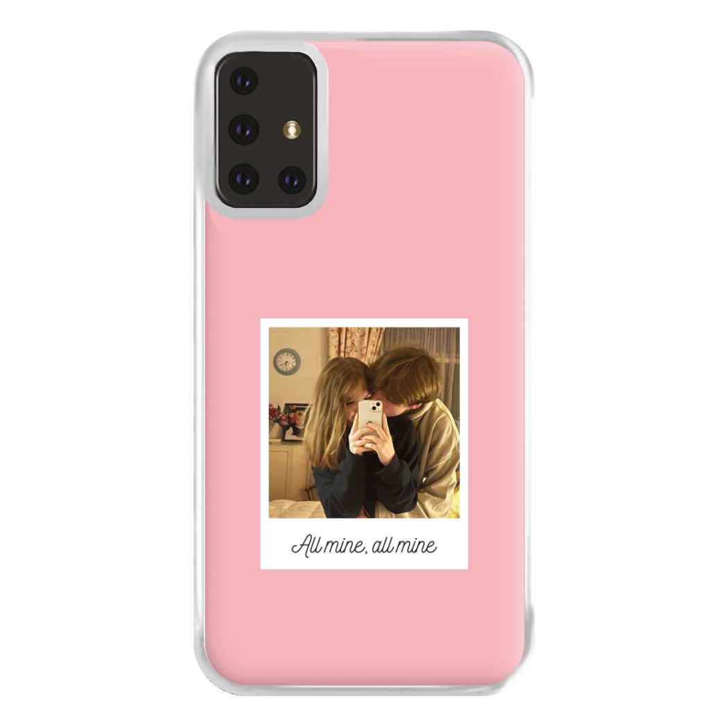 All Mine, All Mine - Personalised Couples Phone Case for Galaxy A71