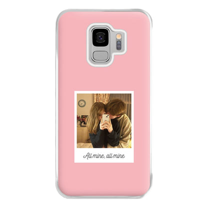 All Mine, All Mine - Personalised Couples Phone Case for Galaxy S9 Plus