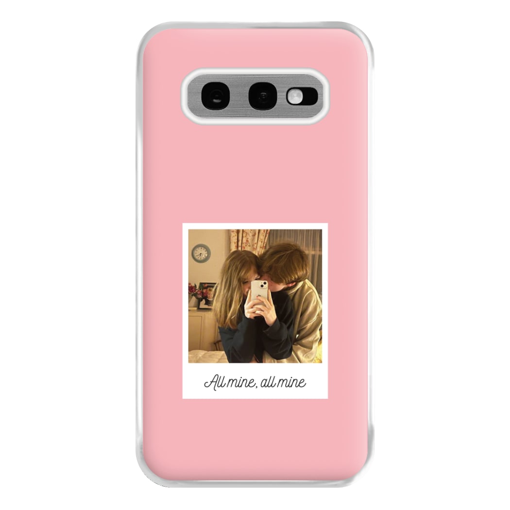 All Mine, All Mine - Personalised Couples Phone Case for Galaxy S10e