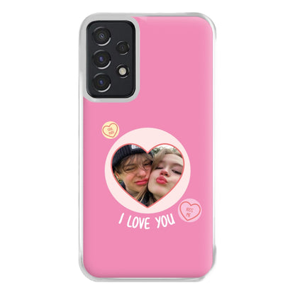 I Love You - Personalised Couples Phone Case for Galaxy A52 / A52s