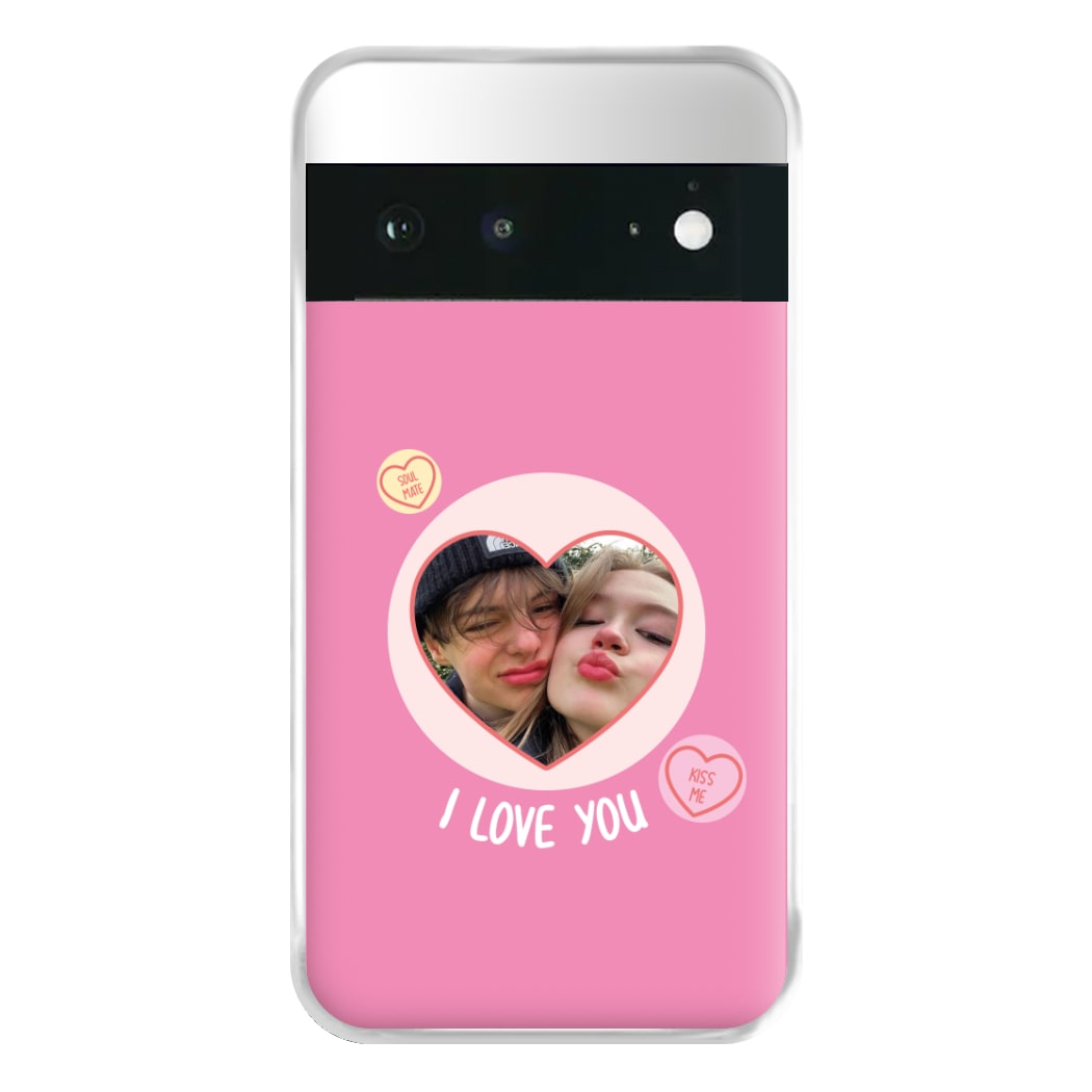 I Love You - Personalised Couples Phone Case for Google Pixel 6a