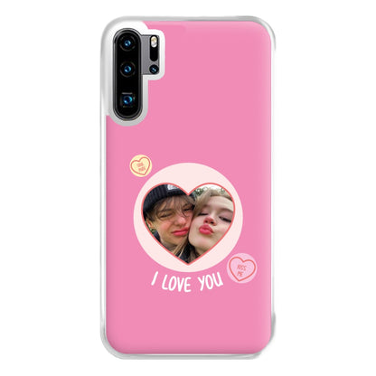 I Love You - Personalised Couples Phone Case for Huawei P30 Pro