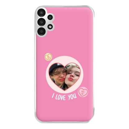 I Love You - Personalised Couples Phone Case for Galaxy A13