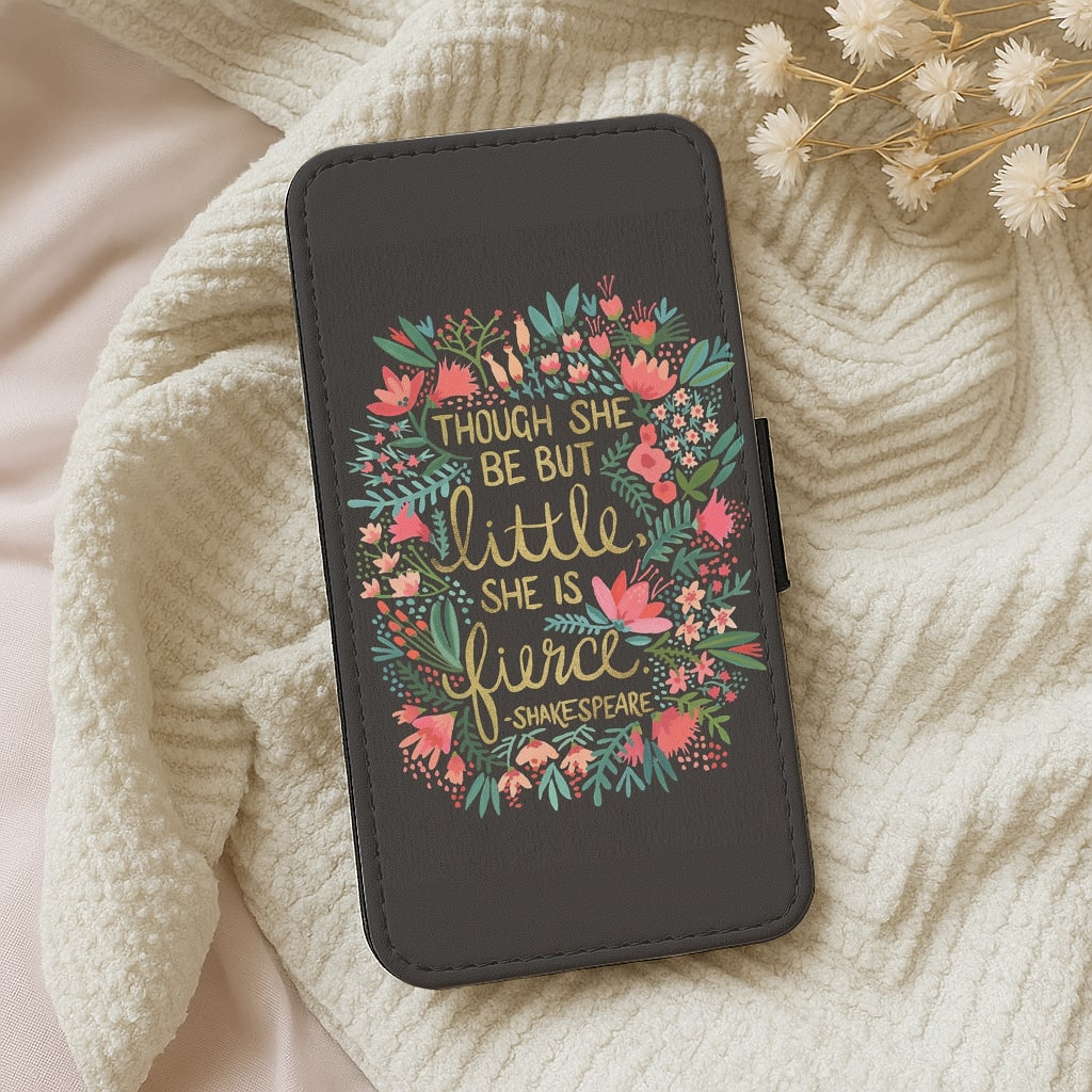 Though She Be But Little, She Is Fierce Wallet Phone Case