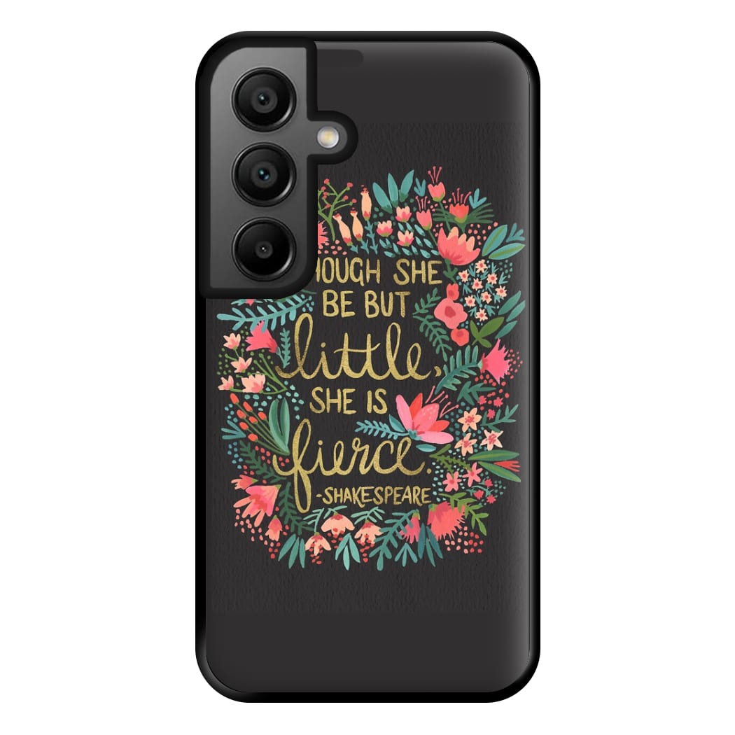 Though She Be But Little, She Is Fierce Phone Case for Google Pixel 8