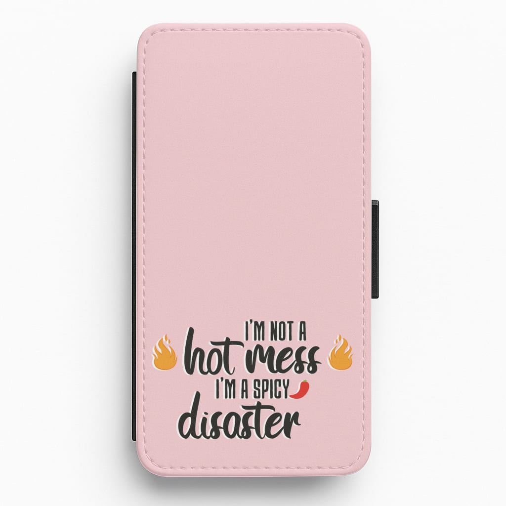 I'm A Spicy Disaster - Funny Quotes Flip / Wallet Phone Case