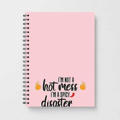 I'm A Spicy Disaster - Funny Quotes Notebook