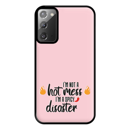 I'm A Spicy Disaster - Funny Quotes Phone Case for Galaxy Note 20 Ultra