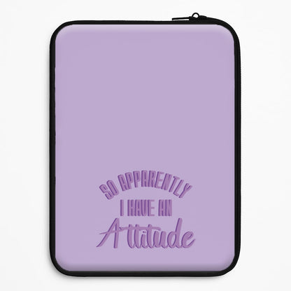 Apprently I Have An Attitude - Funny Quotes Universal Laptop Sleeve
