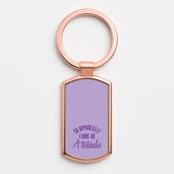 Apprently I Have An Attitude - Funny Quotes Rose Gold Keyring
