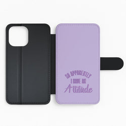 Apprently I Have An Attitude - Funny Quotes Flip Phone Case