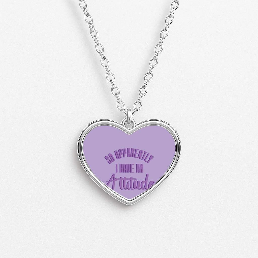 Apprently I Have An Attitude - Funny Quotes Necklace