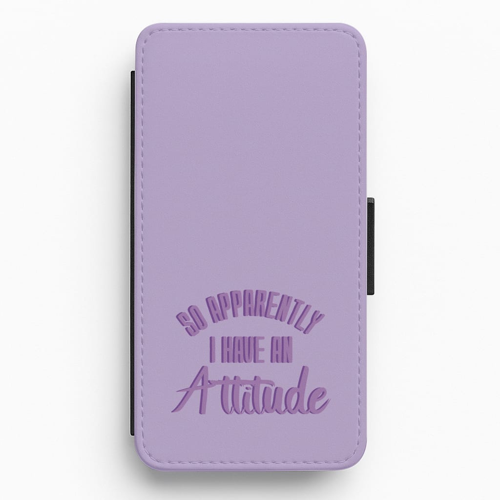 Apprently I Have An Attitude - Funny Quotes Flip / Wallet Phone Case