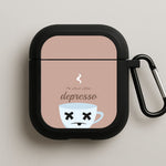 Depresso - Funny Quotes AirPods Case