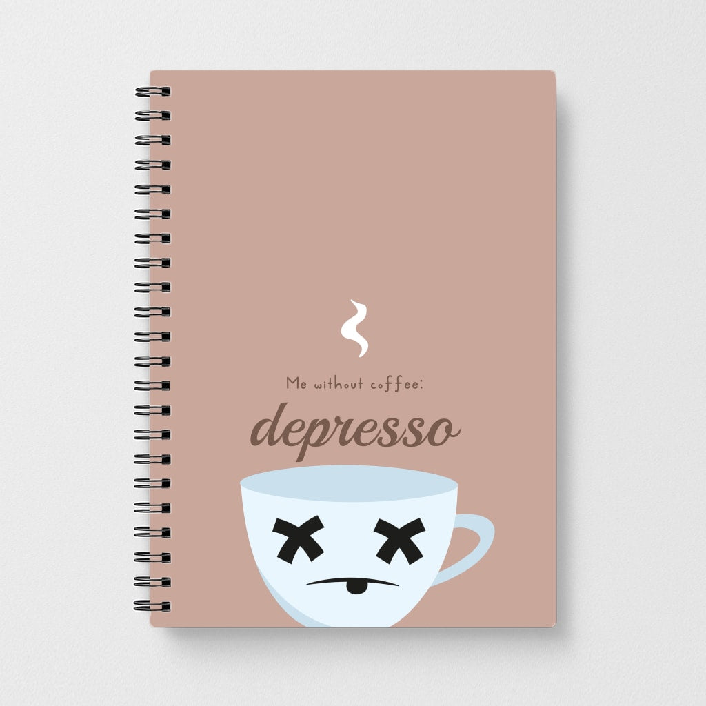Depresso - Funny Quotes Notebook
