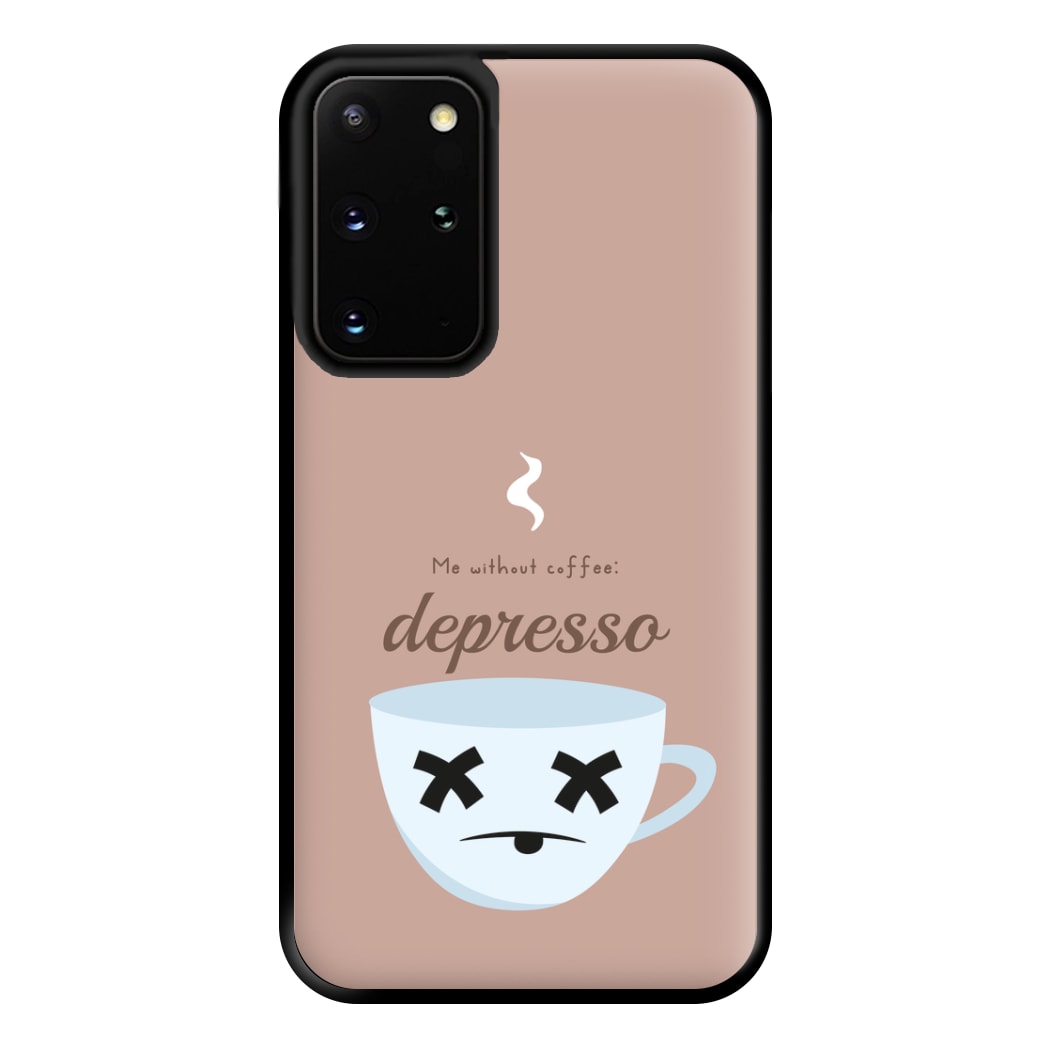 Depresso - Funny Quotes Phone Case for Galaxy S20 Plus