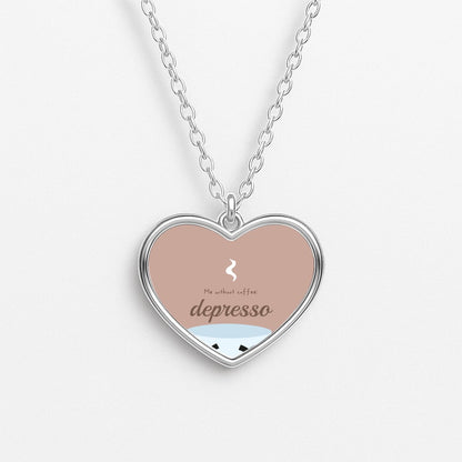 Depresso - Funny Quotes Heart Necklace