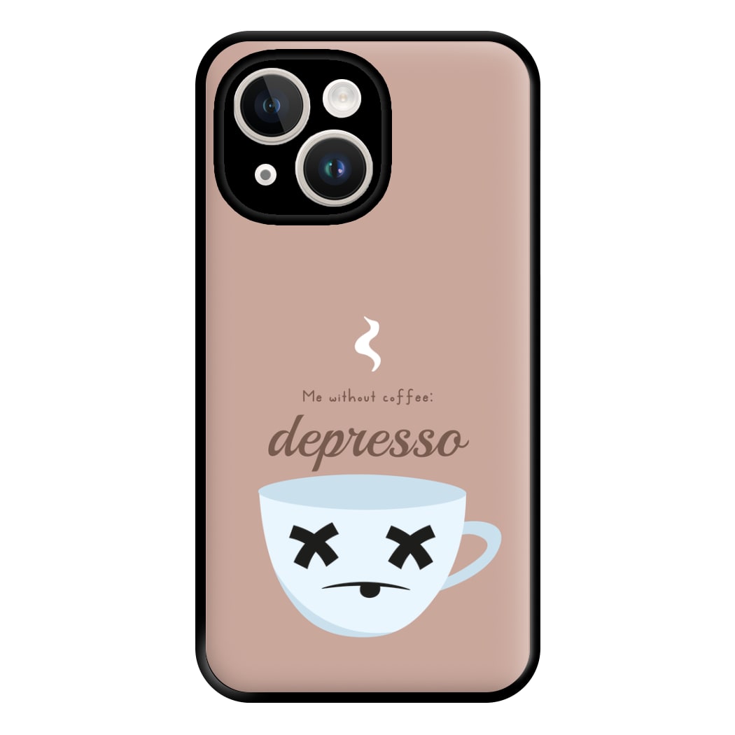 Depresso - Funny Quotes Phone Case for iPhone 14 Plus