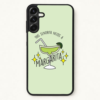 This Senorita Needs A Margarita - Funny Quotes Phone Case for Galaxy A17