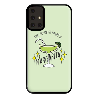 This Senorita Needs A Margarita - Funny Quotes Phone Case for Galaxy A71