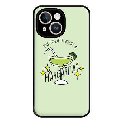 This Senorita Needs A Margarita - Funny Quotes Phone Case for iPhone 14 Plus