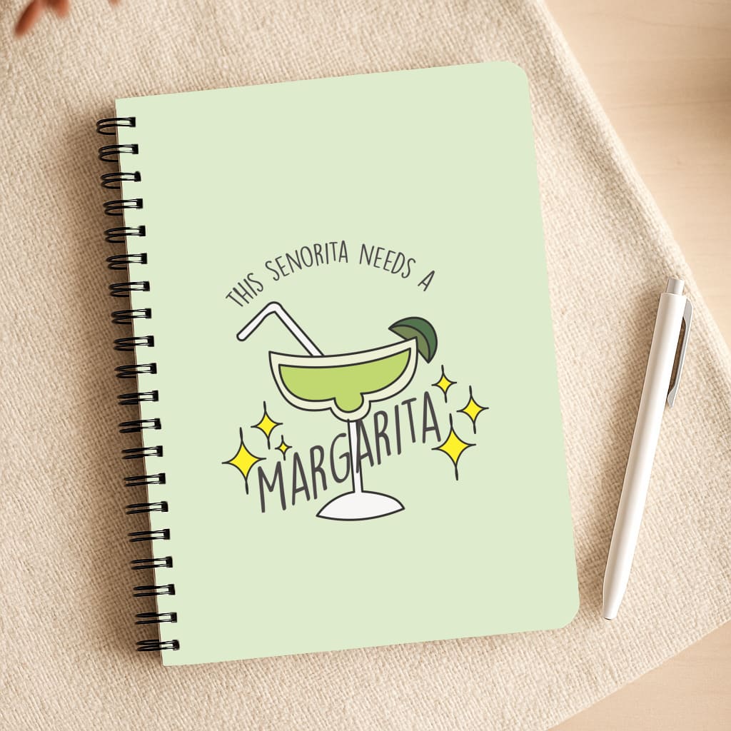 This Senorita Needs A Margarita - Funny Quotes Notepad