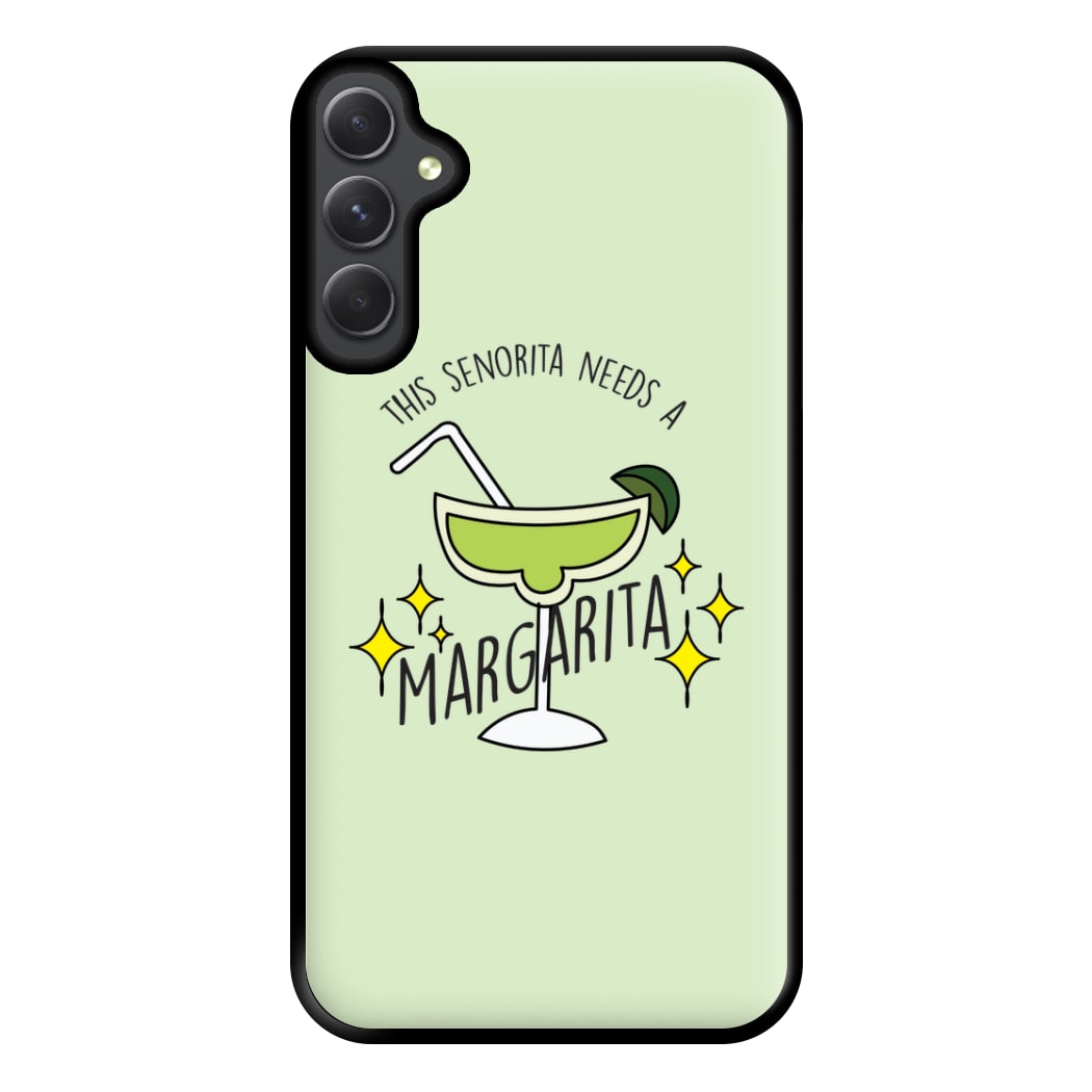 This Senorita Needs A Margarita - Funny Quotes Phone Case for Galaxy A34