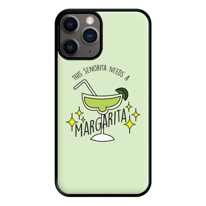 This Senorita Needs A Margarita - Funny Quotes Phone Case for iPhone 12 Pro Max