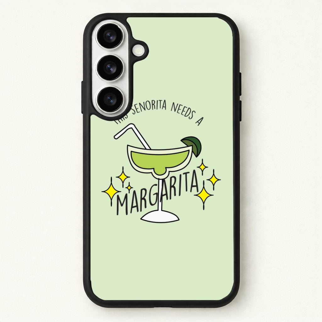 This Senorita Needs A Margarita - Funny Quotes Phone Case for Galaxy S26 Plus