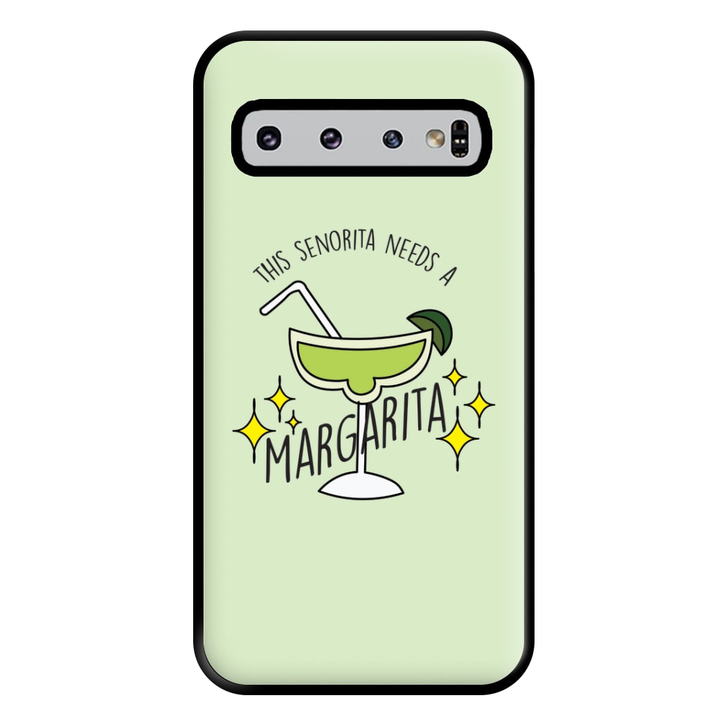 This Senorita Needs A Margarita - Funny Quotes Phone Case for Galaxy S10 Plus