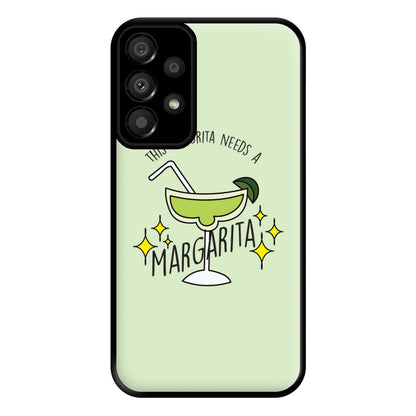 This Senorita Needs A Margarita - Funny Quotes Phone Case for Galaxy A33