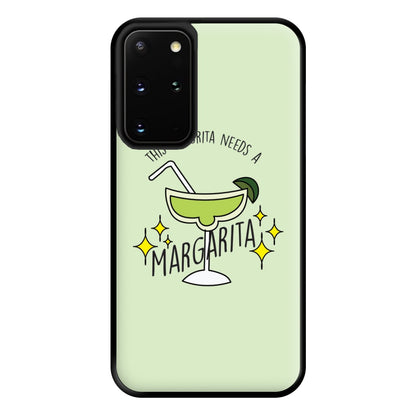 This Senorita Needs A Margarita - Funny Quotes Phone Case for Galaxy S20 Plus