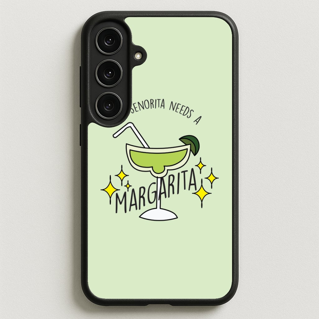 This Senorita Needs A Margarita - Funny Quotes Phone Case for Galaxy S25FE