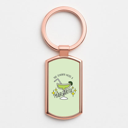 This Senorita Needs A Margarita - Funny Quotes Rose Gold Keyring