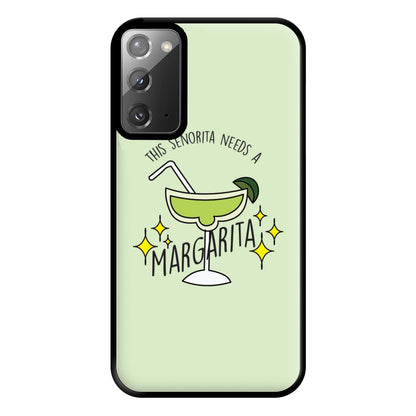 This Senorita Needs A Margarita - Funny Quotes Phone Case for Galaxy Note 20 Ultra