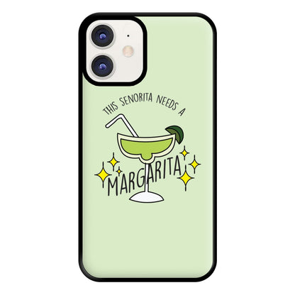 This Senorita Needs A Margarita - Funny Quotes Phone Case for iPhone 12 / 12 Pro