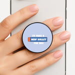 I'd Take A Nerf Bullet For You - Funny Quotes Phone Grip