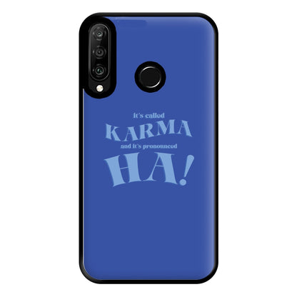 It's Called Karma - Funny Quotes Phone Case for Huawei P30 Lite