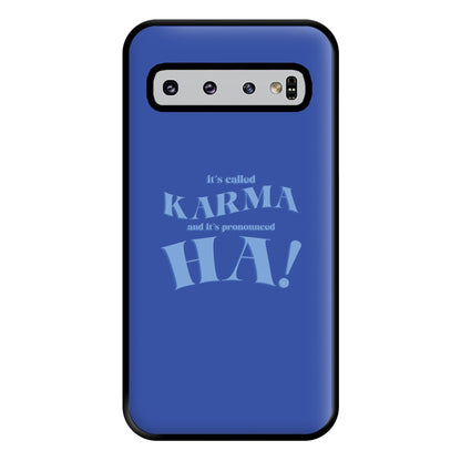 It's Called Karma - Funny Quotes Phone Case for Galaxy S10 Plus