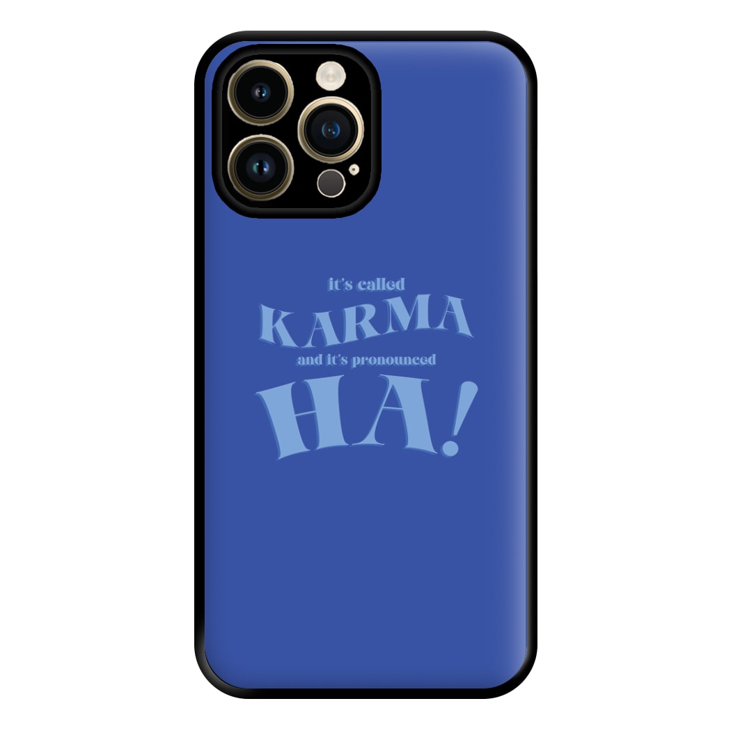 It's Called Karma - Funny Quotes Phone Case for iPhone 14 Pro Max