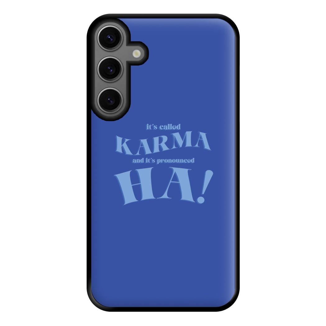 It's Called Karma - Funny Quotes Phone Case for Galaxy S23FE