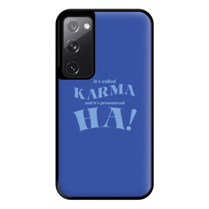 It's Called Karma - Funny Quotes Phone Case for Galaxy S20FE