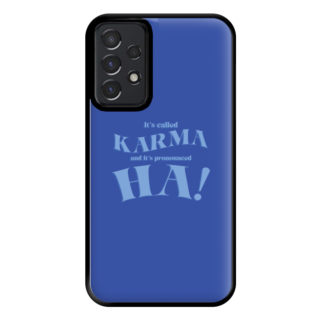 It's Called Karma - Funny Quotes Phone Case for Galaxy A52 / A52s