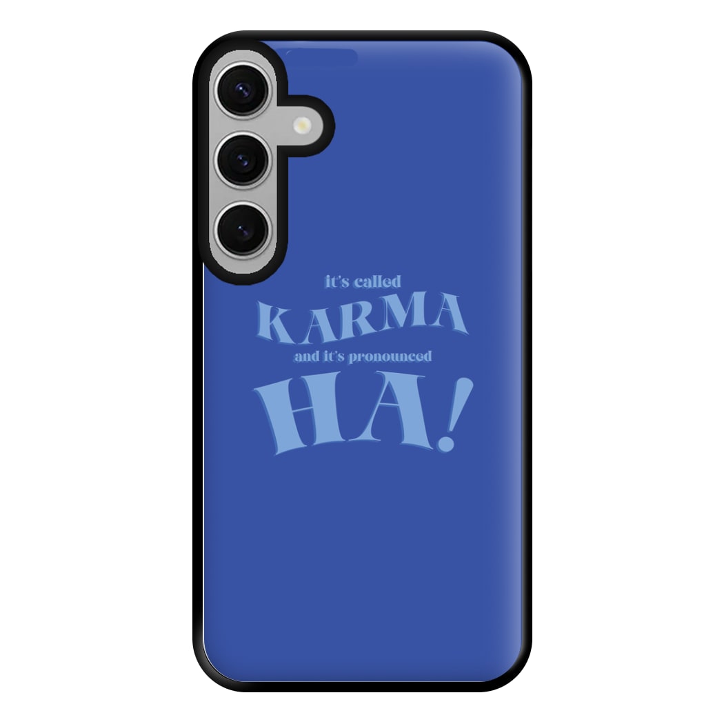 It's Called Karma - Funny Quotes Phone Case for Galaxy S24FE