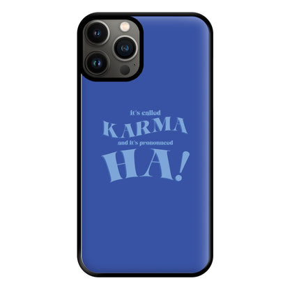 It's Called Karma - Funny Quotes Phone Case for iPhone 11 Pro Max