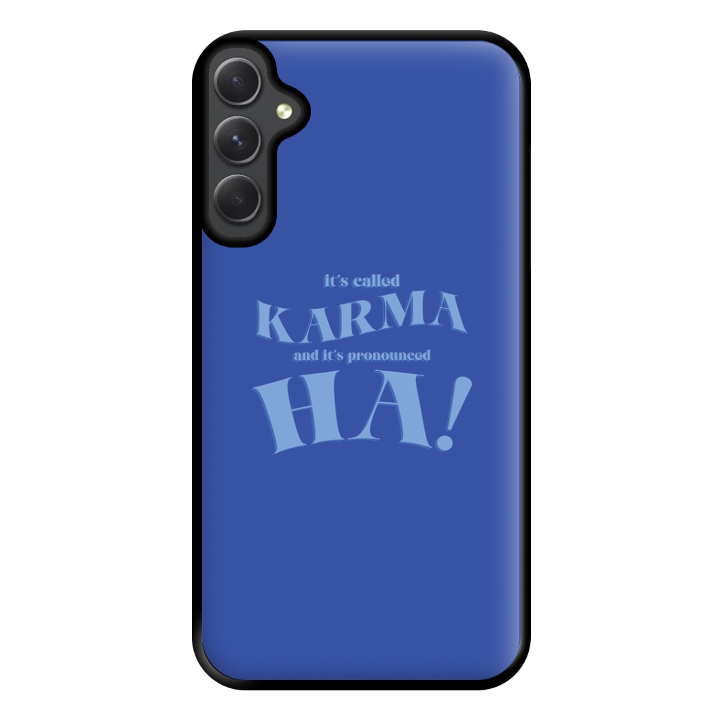 It's Called Karma - Funny Quotes Phone Case for Galaxy A14