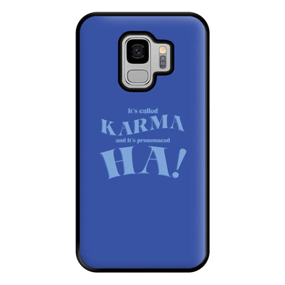 It's Called Karma - Funny Quotes Phone Case for Galaxy S9 Plus