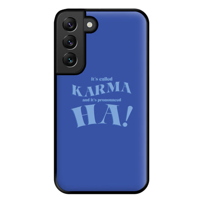 It's Called Karma - Funny Quotes Phone Case for Galaxy S22 Plus