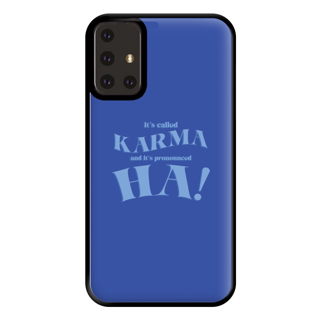 It's Called Karma - Funny Quotes Phone Case for Galaxy A71